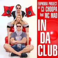 Cj Choopa feat Jolene aka Euphoria Project - In Da Club