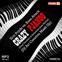 Art Creative - Eric Prydz vs. Base Attack - Crazy Pjanoo (Tony Tweaker & Sebastien Joue Remix) [DJ Art Creative Mash Up]