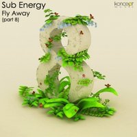 Sub Energy - Fly Away (Part 8)