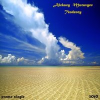 Aleksey Muravyev - Tendency (original mix)