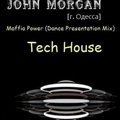 JOHN MORGAN - Maffia Power  (Dance Presentation Mix)