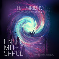 DVJ KARIMOV - DJ Karimov - I Need More Space /Auto mix
