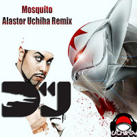 Alastor Uchiha - DJ Aligator - Moskito (Alastor Uchiha Remix)