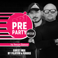 Sanya Dymov - #018 NRJ PRE-PARTY by Sanya Dymov - Guest Mix by Filatov & Karas