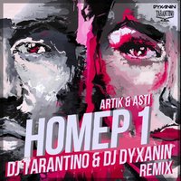 dj dyxanin - Artik & Asti - Номер 1 (DJ TARANTINO & DJ DYXANIN Remix)