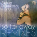 Cranberry Spicy - Aleksey Beloozerov & Ange - So Far Away (Cranberry Spicy remix) [cut]