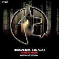 RYDEX - Thomas Nikki & Dj Alex T - Horror Night (RYDEX Remix)