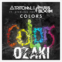 OZAKI - Tritonal & Paris Blohm feat. Sterling Fox - Colors (OZAKI Remix)