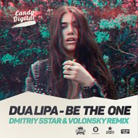 Dmitriy 5Star - Dua Lipa - Be The One (Dmitriy 5Star & Volonsky Remix)