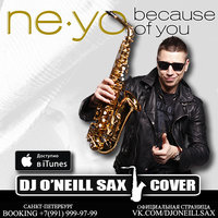 Dj ONeill Sax - Ne-Yo - Because Of You (Dj O'Neill Sax Cover)
