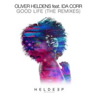 Axe-D - Oliver Heldens ft. Ida Corr - Good Life (Axe-D Remix)