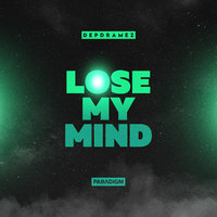 Depdramez - Depdramez - Lose My Mind (Vip Mix)