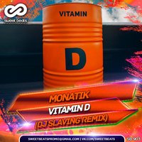 DJ SLAVING - Monatik - VitaminD (DJ SLAVING Remix)