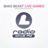 Baks Beast - L Radio Live Games (26.10.2017)