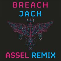 Assel - Breach - Jack (Assel Remix)