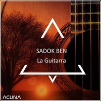 Sadok Ben - Sadok Ben - La Guitarra (Original Mix)