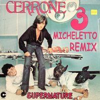 Micheletto - Cerrone - Supernature (Micheletto Remix)