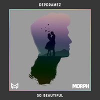 Depdramez - Depdramez - So Beautiful