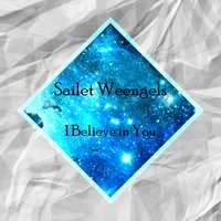 Sailet Weengels - I Believe in You (Original Mix)[FREE]