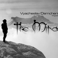 Vyacheslav Demchenko - The Miracle (Original Mix)