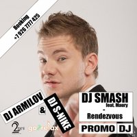 Dj Armilov - Smash feat Maury - Rendez Vous (DJ Armilov & DJ S-Nike Remix) 2DJ'S