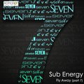 Sub Energy - Fly Away (Part 7)