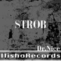 Ilisho records - Dr. Nice - Strob (original mix)