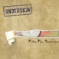 UNDERSKIN - Fight For Tomorrow