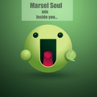 Marsel Soul - Inside you