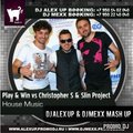 Start Music Records - Play Win vs Christopher S Slin Project House Music DJ Alex Up DJ Mexx Mash Up[Start Music Records]
