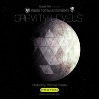 Sitchko Igor a.k.a. Thomas Create - Kastis Torrau & Donatello - Guest Mix @ Gravity Levels (Proton Radio)