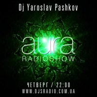 DJ PASHKOFF - AURA anniversary edition #50