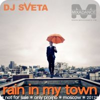 Dj Sveta - Rain in my town