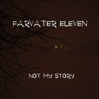 Eleven Ships - Not My Story