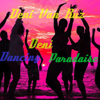 Deni Van Ruz - Deni Dancing Paradise Vol.2