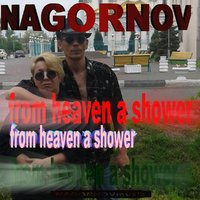Nagornov - from heaven a shower