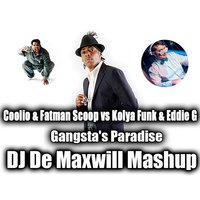 DJ De Maxwill - Coolio & Fatman Scoop vs Kolya Funk & Eddie G - Gangsta's Paradise (DJ De Maxwill Mashup)