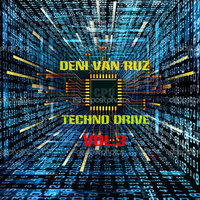 Deni Van Ruz - Techno Drive Vol.3