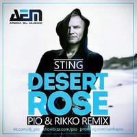 PiO - Sting-Desert rose (PiO & Rikko Radio mix).