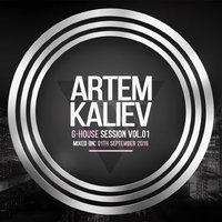 Artem Kaliev - Artem Kaliev - G-House Session Vol. 1 [Clubmasters Records Artist]