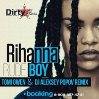 Dj Aleksey Popov - Rihanna - Rude Boy (Tomi Owen & Dj Aleksey  Popov Remix)