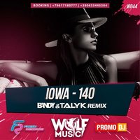 WOLF MUSIC [PROMO MUSIC LABEL] - IOWA -140 (Bandy & Talyk Radio Remix)