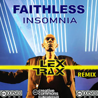 Lex Trax - Faithless - Insomnia (Lex Trax Remix)