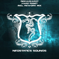Neostatics Sounds - BioHazzardt - Hard Reset (rework mix)