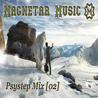 Magnetar Music - Psystep Mix [02]