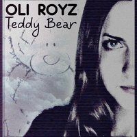 Oli_Royz - Teddy Bear [Cover]