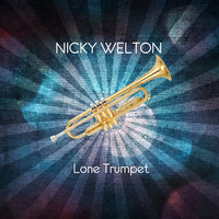 Nicky Welton - Lone Trumpet (Radio Mix)