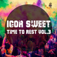 [IS] Igor Spaceman - Time To Rest vol.3
