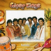 DJ KaktuZ - Gipsy Kings - Bamboleo (KaktuZ RemiX)