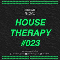 Soundsmith Project - House Therapy #023